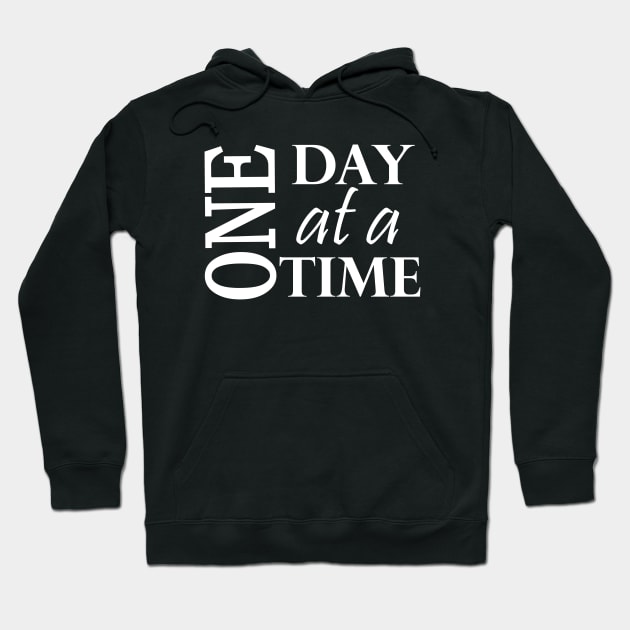 One Day At A Time White Text Hoodie by Zen Goat 